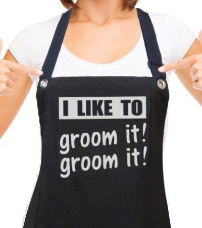 Dog Grooming Apron I LIKE TO GROOM IT GROOM IT! from Trendy Salon Aprons